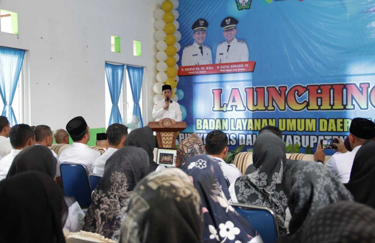 Setelah BASAGA, H.Mirwan Launching BLUD Puskesmas di Kabupaten Aceh Selatan 