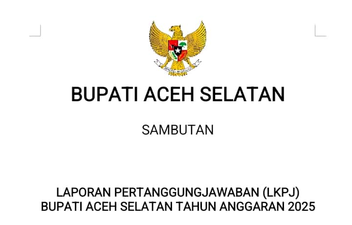 Di Balik LKPJ Rp1,2 Triliun: Serapan Rendah, Proyek Tertunda, dan Sorotan atas Tata Kelola Aceh Selatan