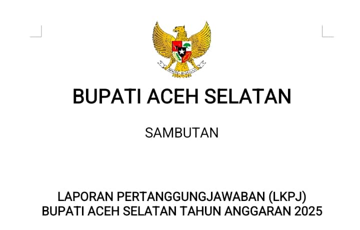 Di Balik LKPJ Rp1,2 Triliun: Serapan Rendah, Proyek Tertunda, dan Sorotan atas Tata Kelola Aceh Selatan