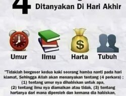 4 Perkara Yang Dipertanggungjawabkan di Hari Kiamat