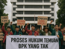 Menggugat Akuntabilitas: Sejauh Mana Gerakan Sipil Mengawal Temuan BPK?